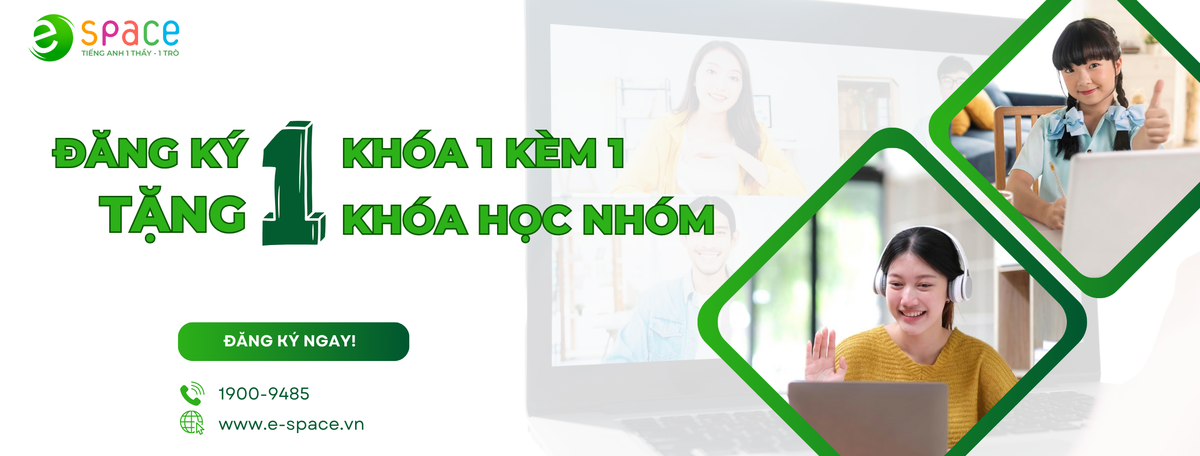 ĐĂNG KÝ KHÓA HỌC 1 KÈM 1 TẶNG NGAY 1 KHÓA HỌC NHÓM